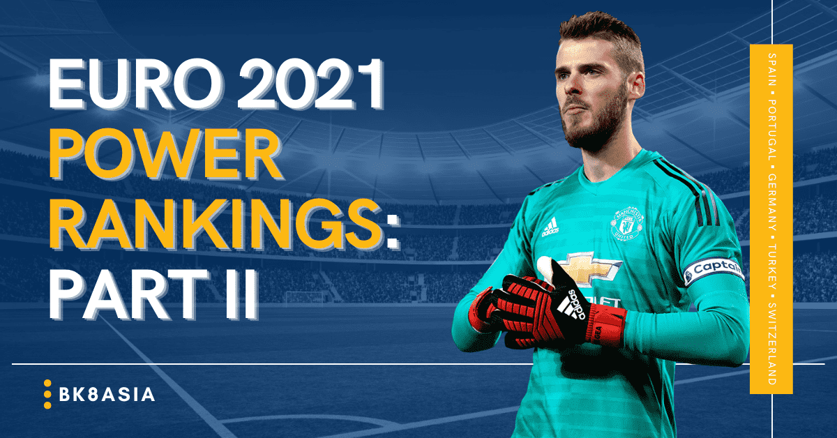 Euro 2021 Power Rankings Part II