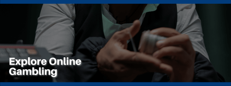 Explore Online Gambling